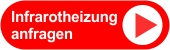 Jetzt unverbindlich nach einer Infrarotheizung klassik anfragen. Wir beraten Sie kostenlos und erstellen Ihnen ein unverbindliches Angebot.